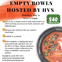 Empty Bowls Hosted by HVS Art 8 on Thursday, May 11 from 6-7:30 PM - Limited 40 guests